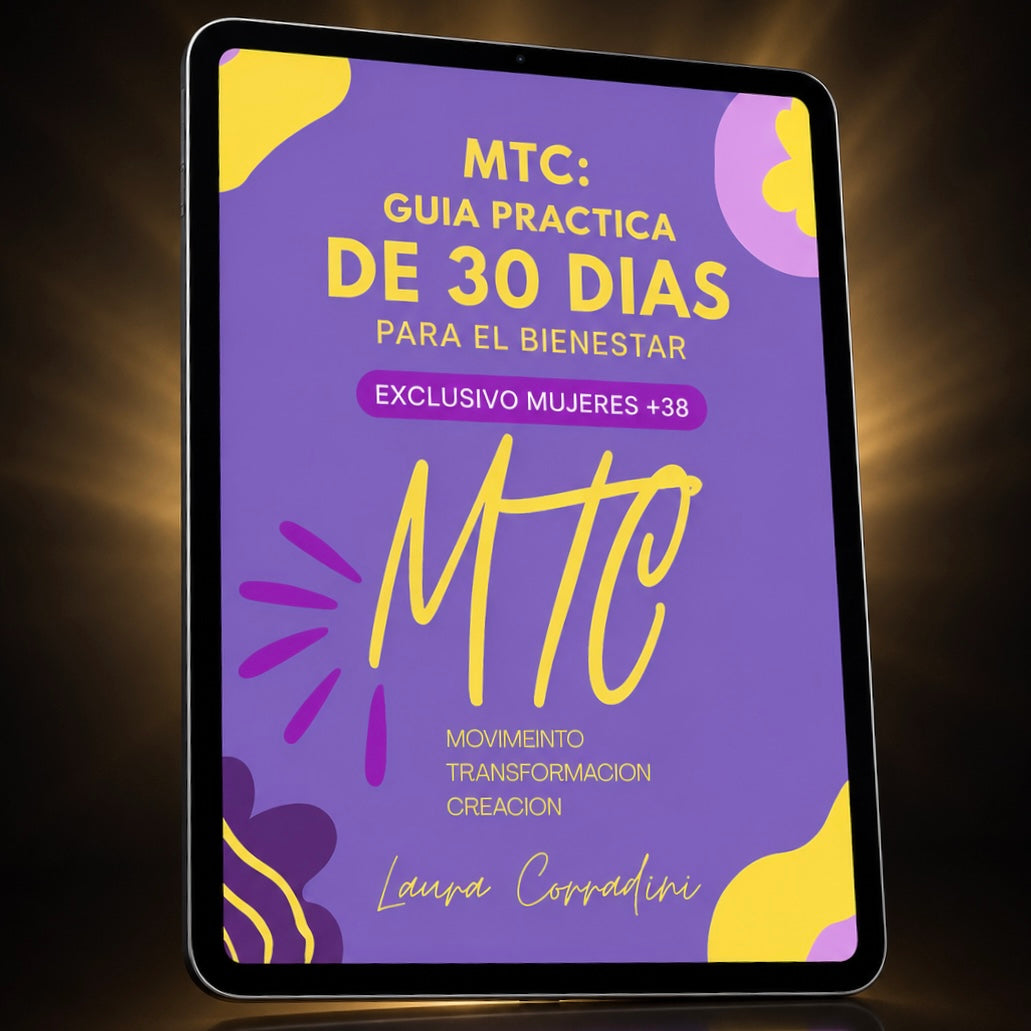 Método MTC: Guia practica de 30 dias para lograr el bienestar femenino